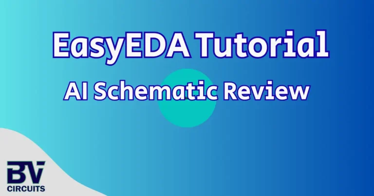 EasyEDA Tutorial for AI Electrical Schematic Review